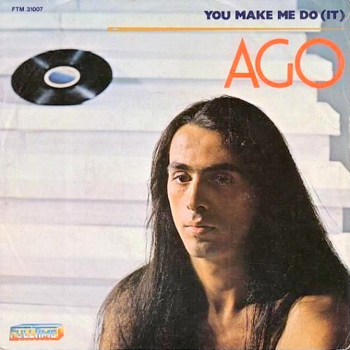 Ago - You Make Me Do It (1981)