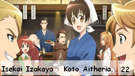 Isekai Izakaya : Koto Aitheria no Izakaya Nobu 21 & 22