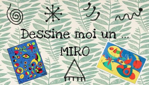 Dessine moi un ... Miro ! 