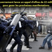 == " EN MARCHE " VERS LA RÉPRESSION == Pas de restrictions budgétaires pour préparer le gazage des futurs manifestants !