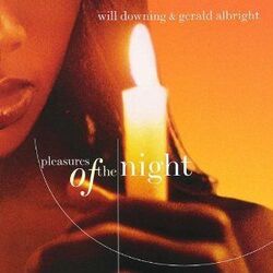 Will Downing & Gerald Albright - Pleasures Of The Night - Complete CD