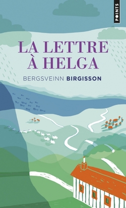 Bergsveinn Birgisson - La lettre à Helga