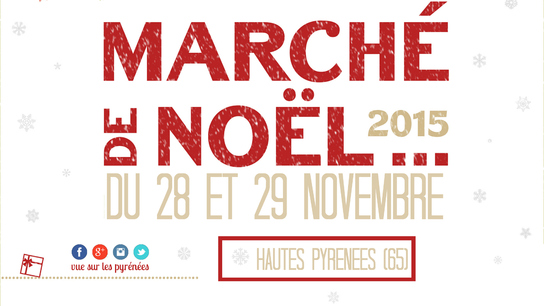 Marché de Noël 2015 Hautes Pyrénées #1