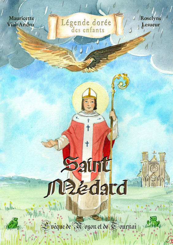 Saint Médard, L'évêque de noyon et de tournai - Mauricette Vial-Andru -  Librairie L'Armitière