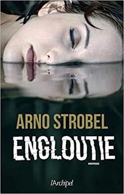 Engloutie - Arno Strobel