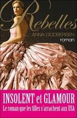 Rebelle, Anna Godbersen