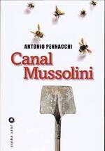 Antonio Pennacchi, Canal Mussolini, Liana Lévi