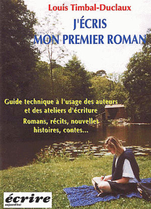Timbal-Duclaux, J'écris mon Premier Roman
