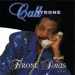 Tyrone Davis - Call Tyrone - Complete CD