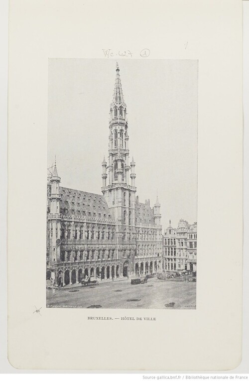 Bruxelles, l'Hôtel de Ville - Belgique pittoresque et monumentale. Bruxelles, C. Bulens, s.d. (vers 1900)(gallica)