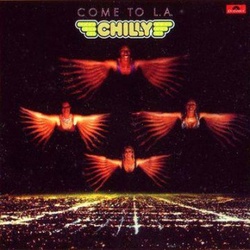 Chilly - Come To L.A. - Complete LP