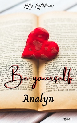 Be Yourself Tome 1 : Analyn