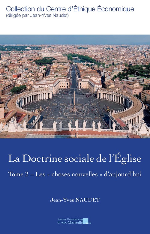 DOCTRINE SOCIALE DE L'EGLISE, TOME IV,  Une morale économique et sociale