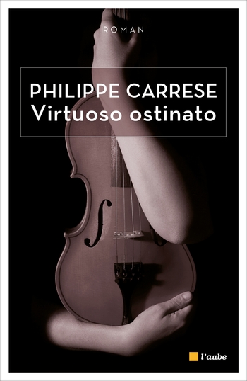 Virtuoso ostinato - Philippe CarrÃ¨se