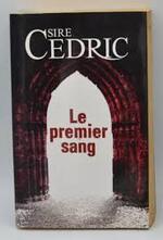 Le premier sang Cédric Sire 