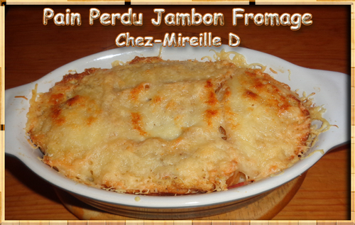 Pain perdu Jambon et Fromage Gratiné au Four