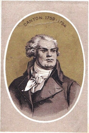 Georges-Jacques Danton, surnommé « le Mirabeau de la populace » (chromo Récompense).