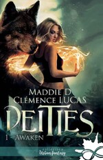 Deities de Maddie D & Clémence Lucas 