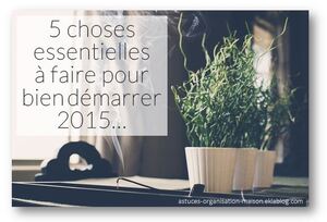 ✿ 5 choses essentielles à faire pour bien démarrer 2015