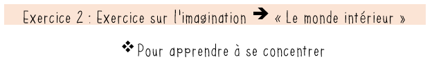 Etre calme et attentif: ça s'apprend!