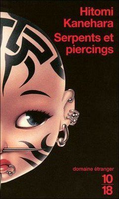 Hitomi Kanehara - Serpents et piercings