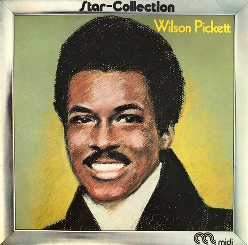 Wilson Pickett : Album " Star-Collection " Midi Records MID 20017 [ FR ]