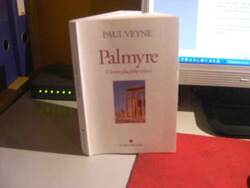 PALMYRE , L’IRREMPLACABLE TRESOR …