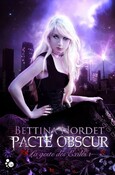 Pacte Obscur, tome 1 (Bettina Nordet)