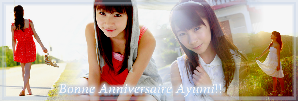 Joyeux Anniversaire Ayumi!