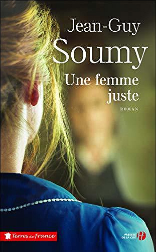 Une femme juste - Jean-Guy SOUMY (2020)
