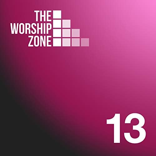 The Worship Zone 13