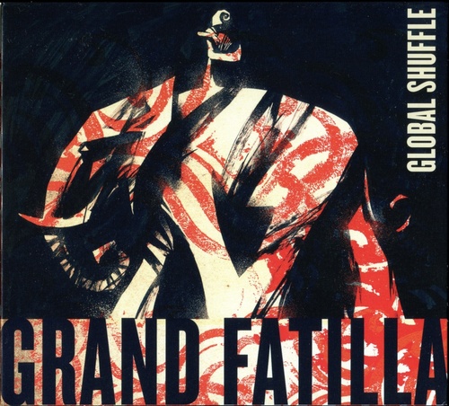 Grand Fatilla - Global Shuffle (2014) [World Music Instrumental]