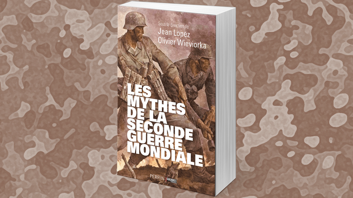 Les mythes de la Seconde guerre mondiale suivi de la France coloniale en Algérie
