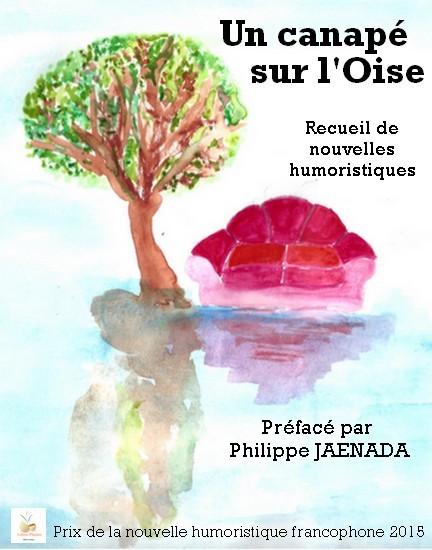 "Un canapé sur l'Oise" : un recueil pour rire de Libres Plumes