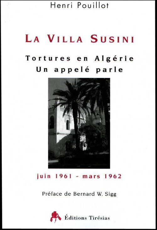 Henry Pouillot « Mon Premier témoignage public relatif à mon séjour à la Villa Susini »