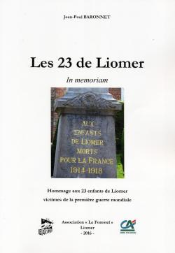 HOMMAGE AUX 23 ENFANTS DE LIOMER, victimes de la Première Guerre mondiale.