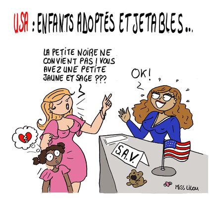 USA : Enfants adoptés et jetables... - Dessins Miss Lilou