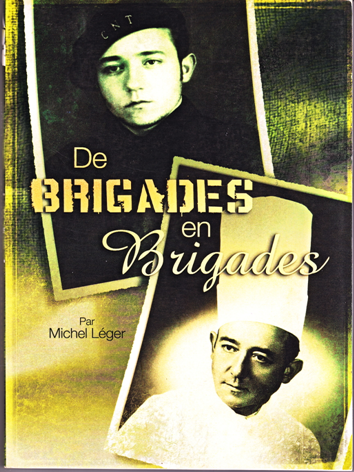De Brigades en Brigades. Par Michel Léger