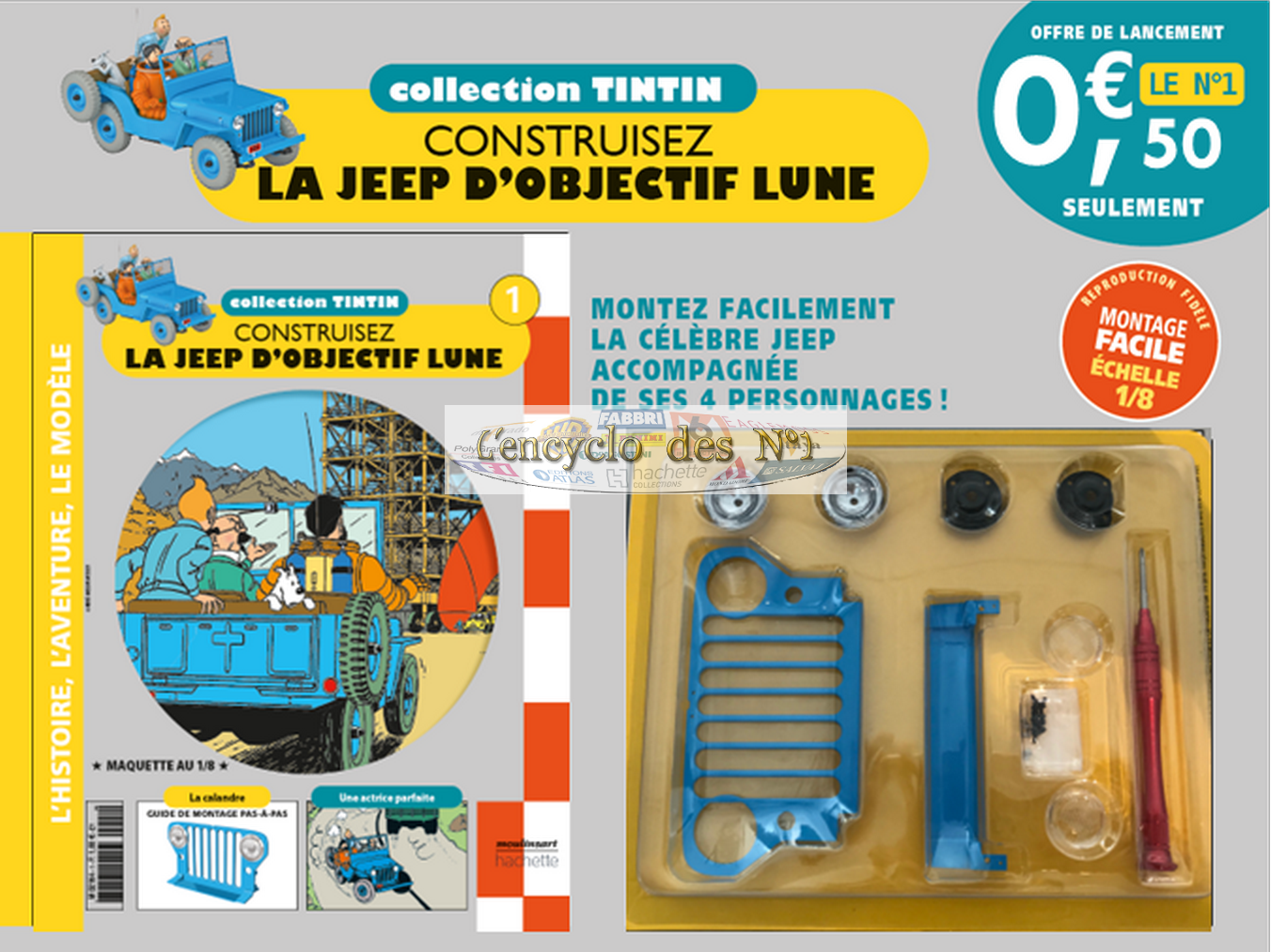 N° 1 Construisez la Jeep Tintin d'objectif lune - Lancement - L' encyclo  des N° 1