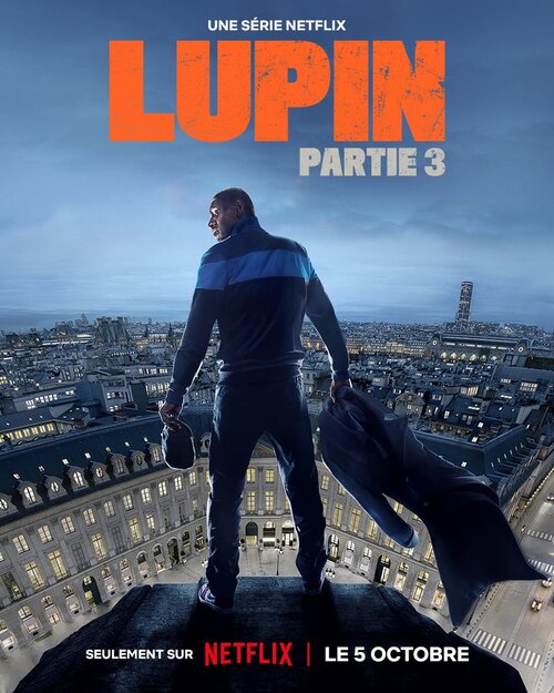 Lupin sur Netflix : la date de sortie de la partie 3 enfin dévoilée