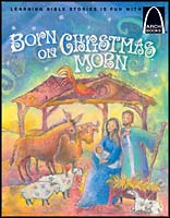 Born on Christmas Morn - Arch Books