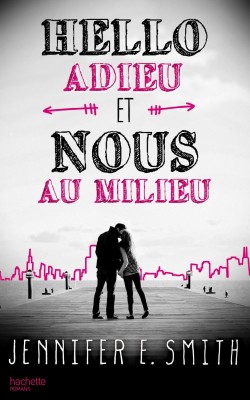 Couverture de Hello, Goodbye, and Everything in Between