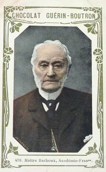 Maître Barboux, Académie française (chromo Guérin-Boutron n° 470 de la série des célébrités contemporaines, éditée en 1919)