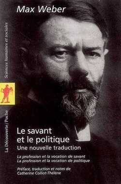 Le savant et le politique : La profession et la vocation de savant - Max Weber