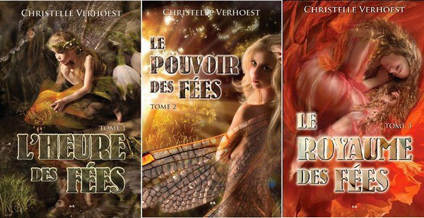 La Trilogie des Fées de Christelle Verhoest