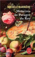 Meurtres au Potager du Roy, Michèle BARRIERE