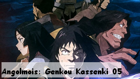 Angolmois: Genkou Kassenki 05
