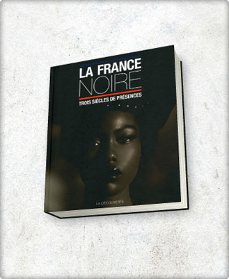 La France noire (Pascal BLANCHARD ) image!!!!!!
