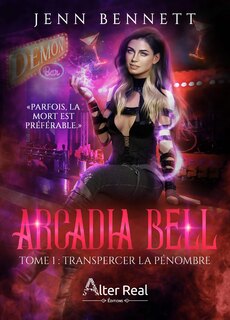 Arcadia Bell, série (Jenn Bennett)