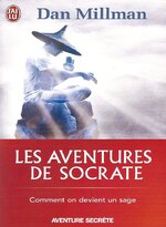 (Chronique d'Alain) Les aventures de Socrate de Dan Millman